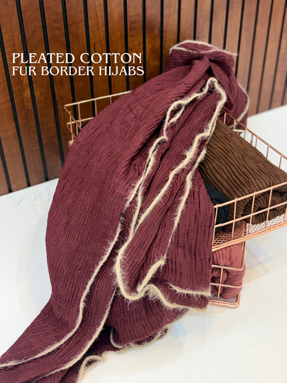 Pleated Cotton Fur Border Hijabs