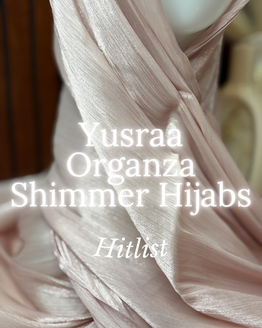 Yusraa Organza Shimmer Hijabs Hitlist