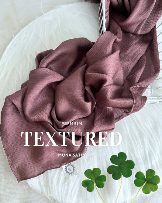 Premium Textured Muna Satin Hijabs